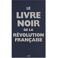 Le livre noir de la R�volution Fran�aise