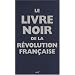 Le livre noir de la R�volution Fran�aise
