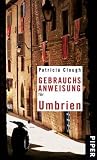 Gebrauchsanweisung f&uuml;r Umbrien - Patricia Clough