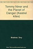 Tommy Niner and the planet of danger