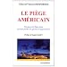 Le pi�ge am�ricain