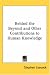 Book Behind The Beyond And Other Contributions To Human Knowledge