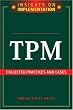 TPM: Collected Practices and Cases (Insights on Implementation)