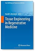 Tissue Engineering in Regenerative Medicine (Stem Cell Biology and Regenerative Medicine)