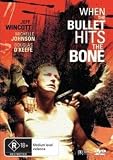 When the Bullet Hits the Bone [DVD]
