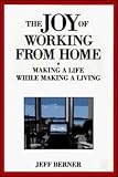 The Joy of Working from Home