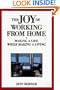 The Joy of Working from Home