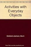 Activities with everyday objects