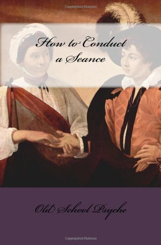 How to Conduct a Seance