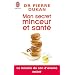 Mon secret minceur et sant�