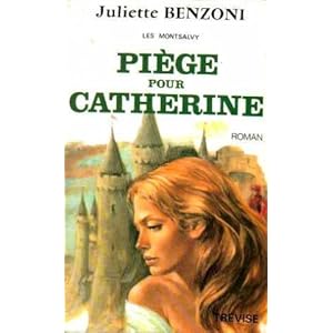 Piège pour catherine