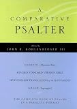 A Comparative Psalter: Hebrew (Masoretic Text) BL Revised Standard Version Bible BL The New English Translation of the Septuagint BL Greek (Septuagint)