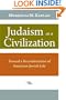 Judaism as a Civilization: Toward a Reconstruction of American-Jewish Life