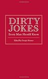 Dirty Jokes Every Man Should Know (Pocket Companions)
