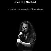 aka BpNichol: A Preliminary Biography | [Frank Davey]