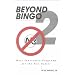 Beyond Bingo 2: More Innovative Programs for the New Senior
