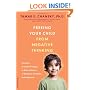 Freeing Your Child from Negative Thinking: Powerful, Practical Strategies to Build a Lifetime of Resilience, Flexibility, and Happiness