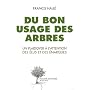 Du bon usage des arbres : Un plaidoyer � l'attenti&hellip de Francis Hall�