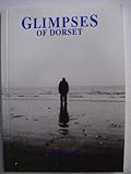 Glimpses of Dorset