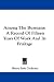 Among The Burmans: A Record Of Fifteen Years Of Work And Its Fruitage