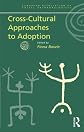 Cross-Cultural Approaches to Adoption (European Association of Social Anthropologists)