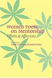 Women Poets on Mentorship: Efforts and Affections