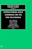 Restructuring Asian Economies for the New Millennium : Volume 9A