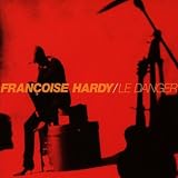 Le Dangerpar Fran�oise Hardy