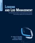 Logging and Log Management: The Autho...