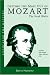 Getting the Most out of Mozart: The Vocal Works: Unlocking the Masters Series, No. 4 (Amadeus)