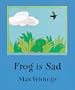 Frog is Sad