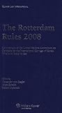 The Rotterdam Rules 2008 : commentary to the United Nations Convention on Contracts for the International Carriage of Goods Wholly or Partly by Sea