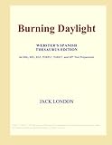 BURNING DAYLIGHT