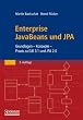 Enterprise JavaBeans und JPA: Grundlagen - Konzepte - Praxis zu EJB 3.1 und JPA 2.0