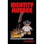 Identity Murder (Chicago Police Detective Kerry Grant)