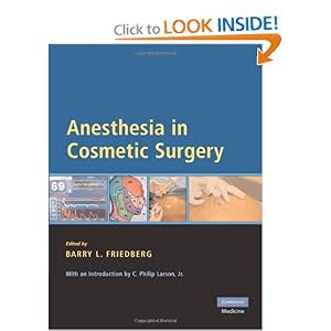 Click here to buy Anesthesia in Cosmetic Surgery by Barry Friedberg.