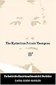 The Mysterious Private Thompson (The Double Life of Sarah Emma Edmonds, Civil War Soldier) (Paperback)