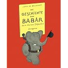 Die Geschichte von Babar dem kleinen Elefanten by Jean de Brunhoff
