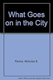 What goes on in the city?