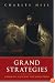 Grand Strategies: Literature, Statecraft, and World Order