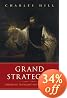 Grand Strategies: Literature, Statecraft, and World Order