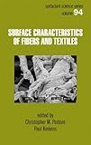Surface Characteristics of Fibers and Textiles (Surfactant Science)