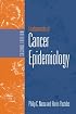 Fundamentals of Cancer Epidemiology