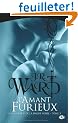 La Confr�rie de la dague noire , tome 3 : L'Amant furieux