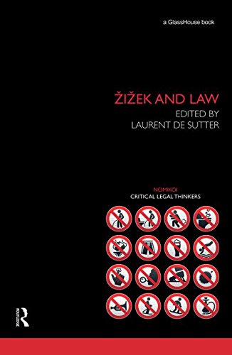 Zizek and Law (Nomikoi Critical Legal Thinkers)