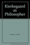 Kierkegaard as philosopher