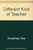 A different kind of teacher