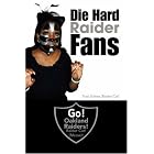 Die Hard Raider Fans by Traci (Raider Cat) Gaines