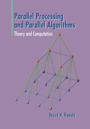 Parallel Processing and Parallel Algorithms: Theory and Computation On Sale