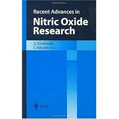 【クリックで詳細表示】Recent Advances in Nitric Oxide Research： Akira Kitabatake， Ichiro Sakuma： 洋書